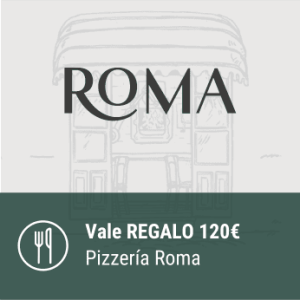 Vale regalo 120€ - Pizzería Roma